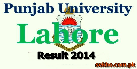 Punjab University Lahore B.A Result 2014 PU Search By Name