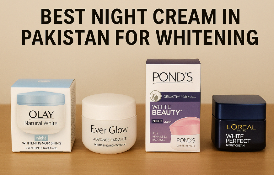 Best Night Cream In Pakistan